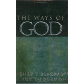 The Ways of God: How God Reveals Himself before a Watching World by Henry T. Blackaby, Roy Edgemon
